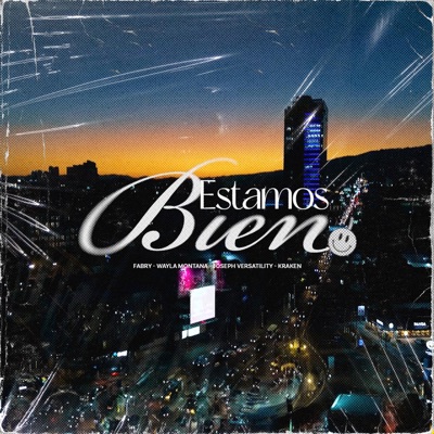 Estamos Bien (feat. Fabry El Androide, Joseph Versatility & Kraken) - Single