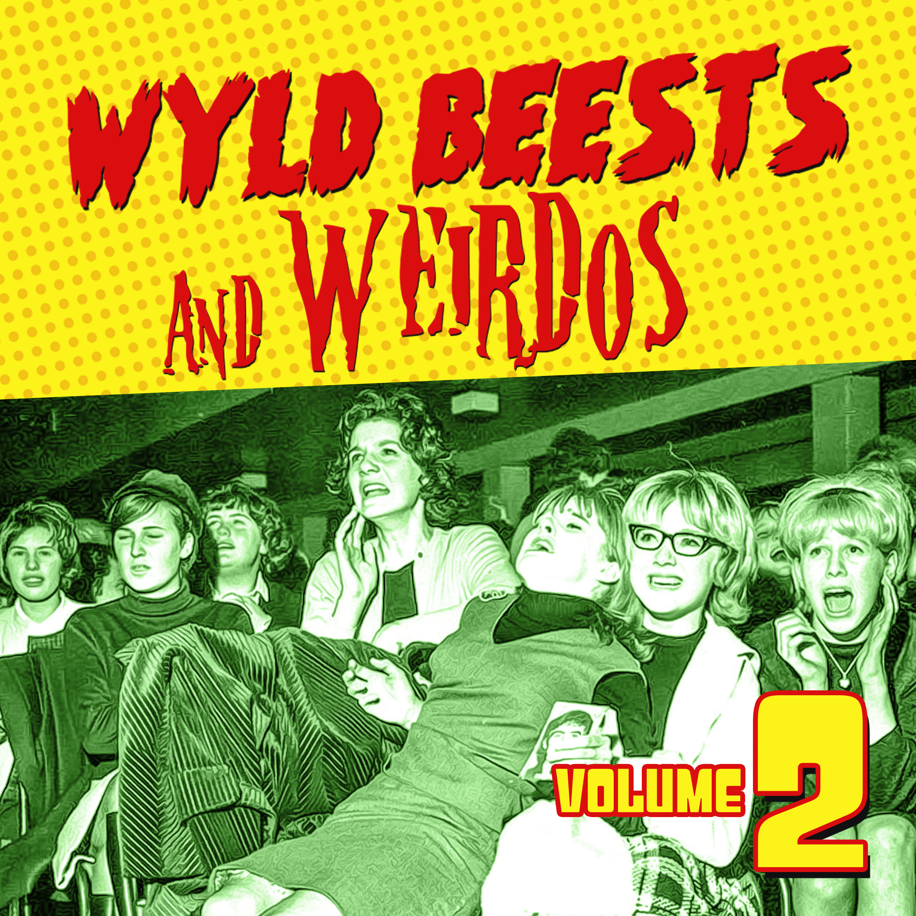 Wyld Beests and Weirdos, Vol. 2