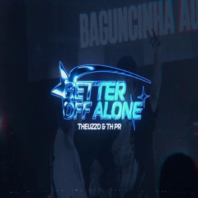 Mega Better Off Alone (2K25 Rework) - Single