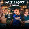 Stream & download Hoje a Noite É Dela - Single