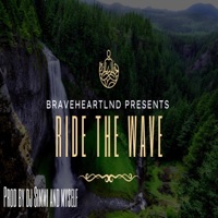 Ride The Wave (feat. Dj Simmi) - Single - braveheartlnd