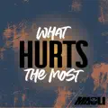 What Hurts the Most