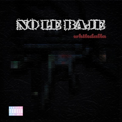 No Le Bajé - Single