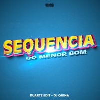 Sêquencia do Menor Bom - Single - Duarte edit & DJ Guina