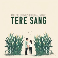 Tere Sang (feat. Shriyash sahu & Sonakshi Singh) - Single - Epic Stories
