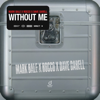 Mark Bale, Rocco & Dave Darell - Without Me (Extended Mix) ilustración