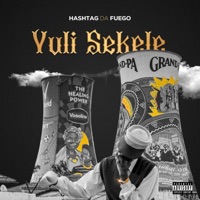 VULI SEKELE - Single - Hashtag Da Fuego