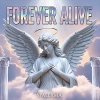 Forever Alive - Single - Spalexma