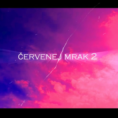 ČERVENEJ MRAK 2 - Single