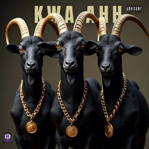 Kwa Ahh (feat. Forevertal1)