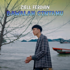 Chord Gitar Bawalah Cintamu - Ziell Ferdian