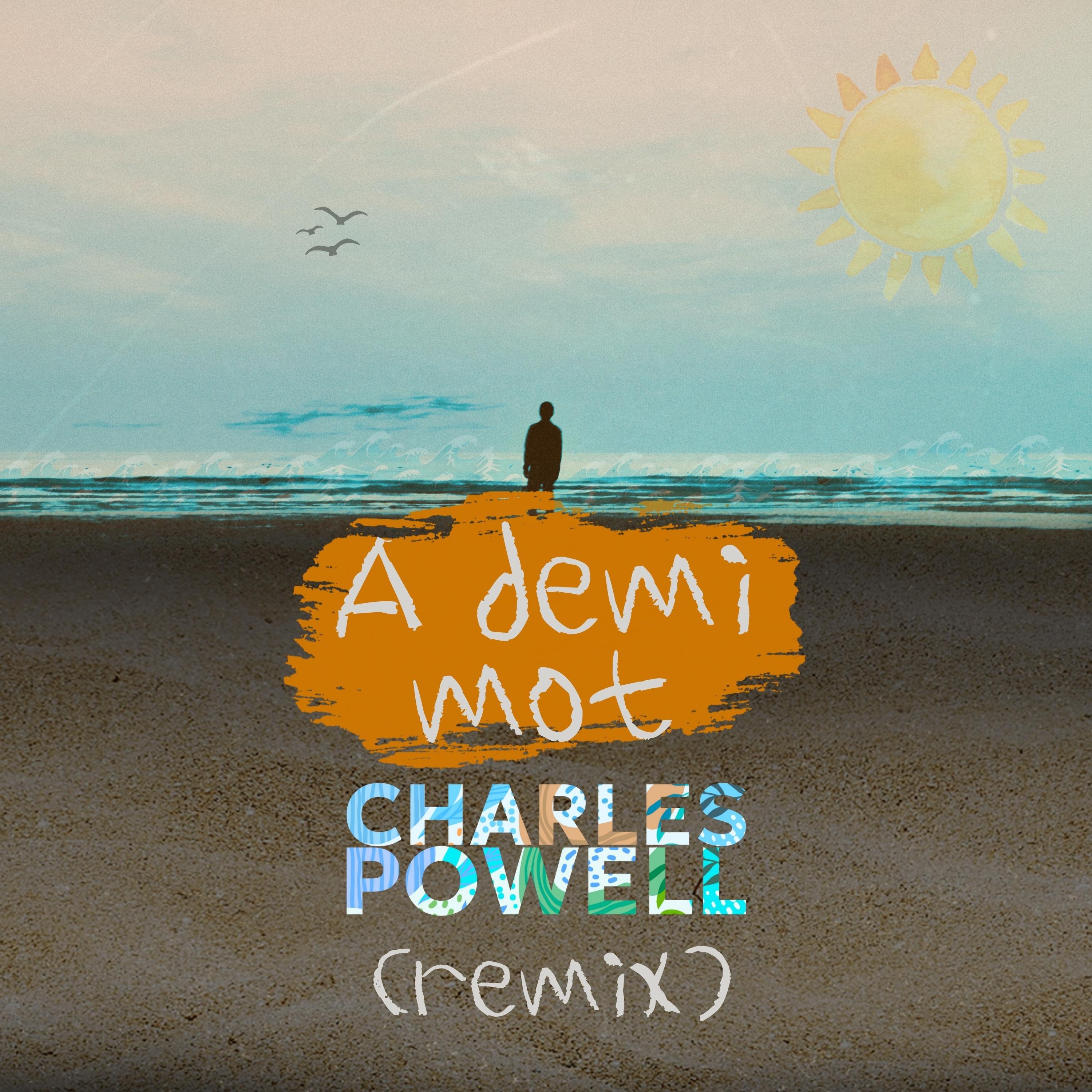 A Demi Mot (Remix) - EP