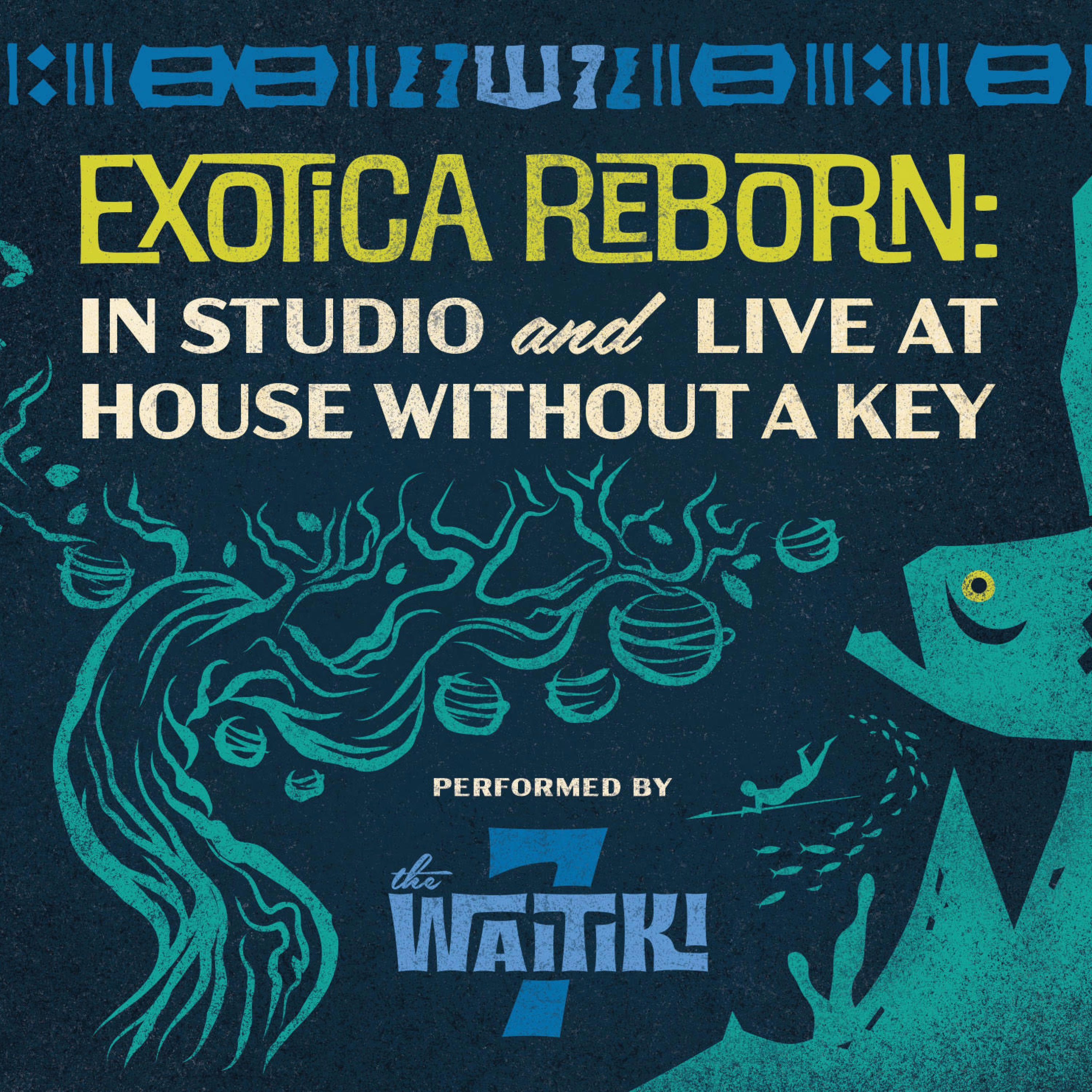Exotica Reborn: In Studio and Live
