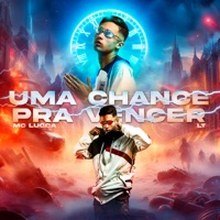 Uma Chance pra Vencer - EP - Mc lucca LT