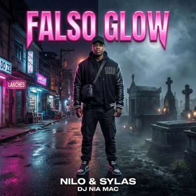 Falso Glow (feat. Nilo & Sylas) - Single