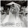 Liebe ist...