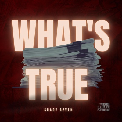 WHAT'S TRUE - Single