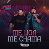 ME LIGA, ME CHAMA