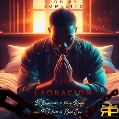 LA ORACION (feat. Steven Kingz, El Demo & BadCow) - Single