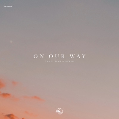 On Our Way - Single
