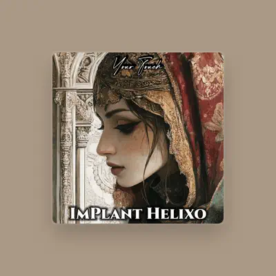 Listen to ImPlant Helixo, watch music videos, read bio, see tour dates & more!