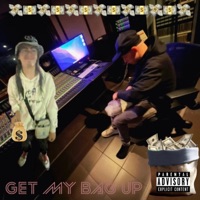Get my bag up - Single - Prod. 618Shane & Deathgoesby