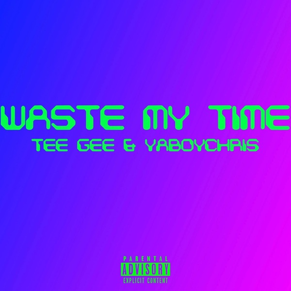 Waste No Time