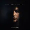 H-dMan Such - Show Your Human Face