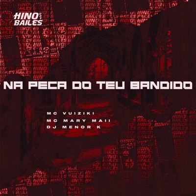 Na Peça do Teu Bandido - Single