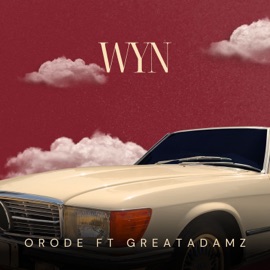 WYN ORODE & Great Adamz