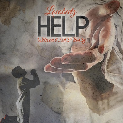 Help (feat. Witness & Nd3 Tim3z) - Single
