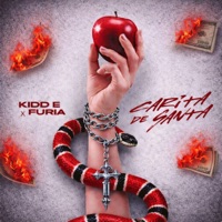 Carita de Santa - Single - Kidd E & FURIA