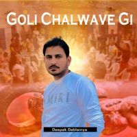 Goli Chalwave Gi - Single - Deepak Dablainya