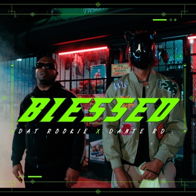 Blessed (feat. Dante RD) - Single