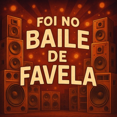Foi no Baile de Favela - Single