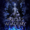 Psycho Academy: Cruel Shifterverse, Book 4 (Unabridged) - Jasmine Mas