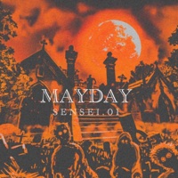 MAYDAY - EP - SENSEI.01