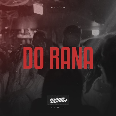 Do Rana (PUMPSOUND Remix) - Single