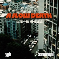 A Slow Death - Single - Ygb, Aaron Veal & Delivery Boys