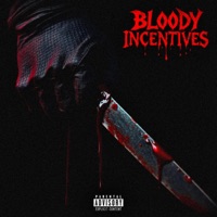 BLOODY INCENTIVES - Single - Trist B