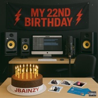 My 22nd Birthday - Single - Jbainzy
