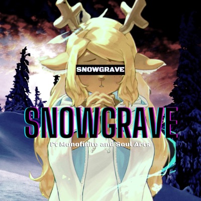 snowgrave. (feat. MONOFINITE & Soul Arts) - Single