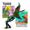 Floating - Tropidelic, Iration & The Elovaters