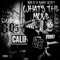 What's The Move (feat. Baby Joint) - Single - Big E