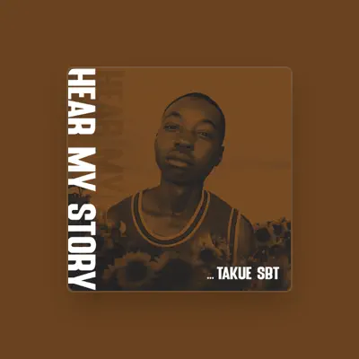 Listen to Takue (SBT), watch music videos, read bio, see tour dates & more!
