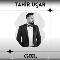 Gel - Single - Tahir Uçar