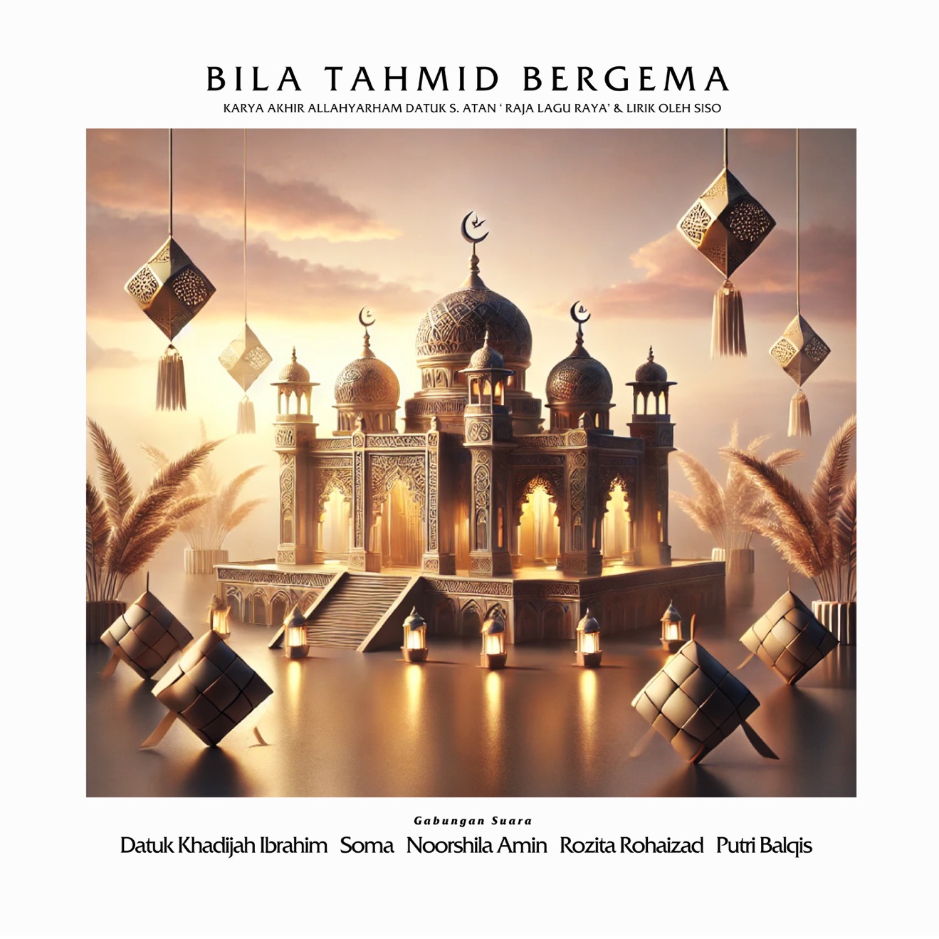 Noorshila Amin, Khadijah Ibrahim, Rozita Rohaizad, Putri Balqis & SOMA – Bila Tahmid Bergema – Single (2025) [iTunes Match M4A]
