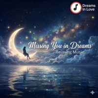Missing You in Dreams. - Single - Dreams in Love