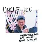 Uncle Izu (feat. May Inoue & Shun Ishiwaka) - Single