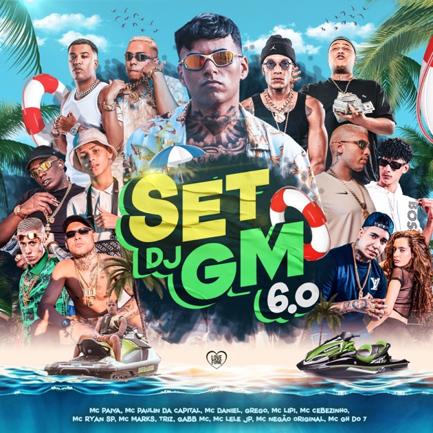 Set DJ GM 6.0 - EP — álbum de DJ GM, Mc Paiva ZS, Triz, MC Paulin